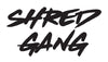 Shred Gang